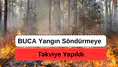Buca Yangınına Takviye Yapıldı, Çalışmalar İyiye Gidiyor
