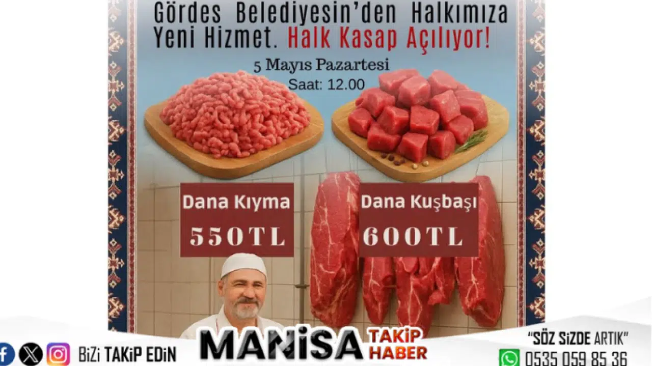 Gördes Belediyesi’nden Etik ve Ekonomik Hamle: Halk Kasap Hizmete Açılıyor!