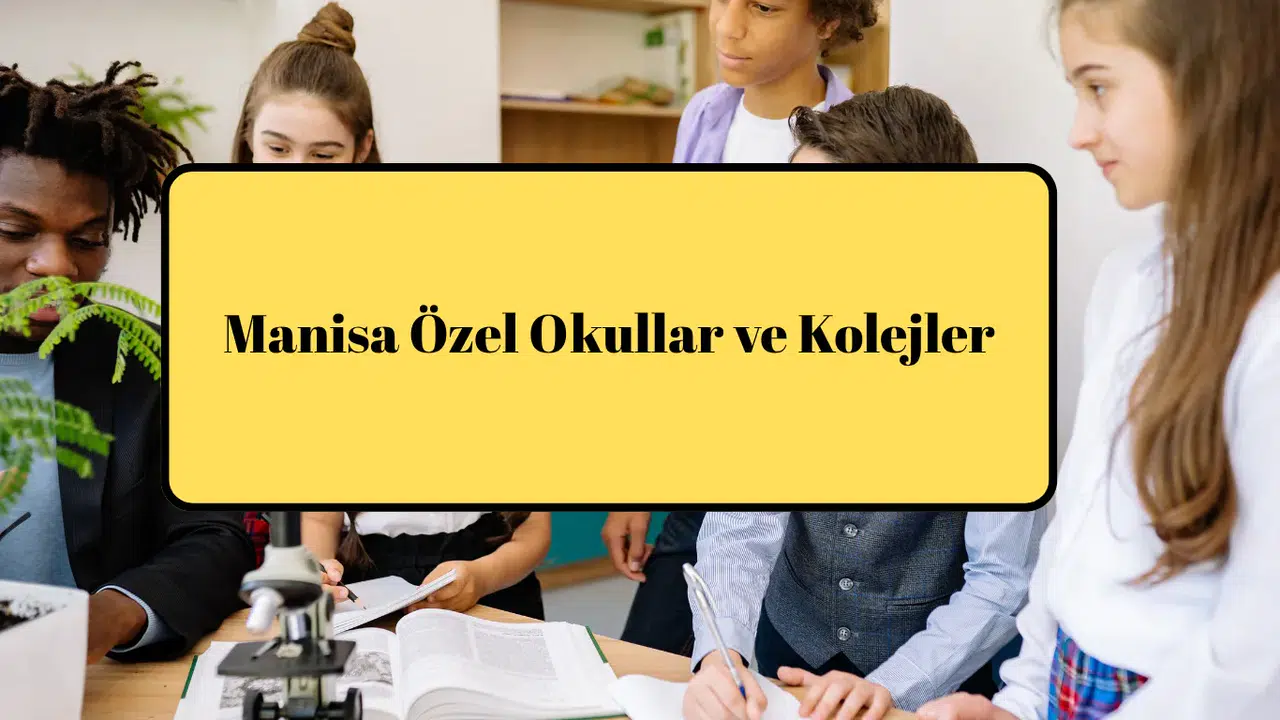 Manisa Özel Okullar ve Kolejler