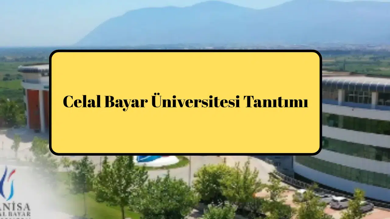 Celal Bayar Üniversitesi Tanıtımı