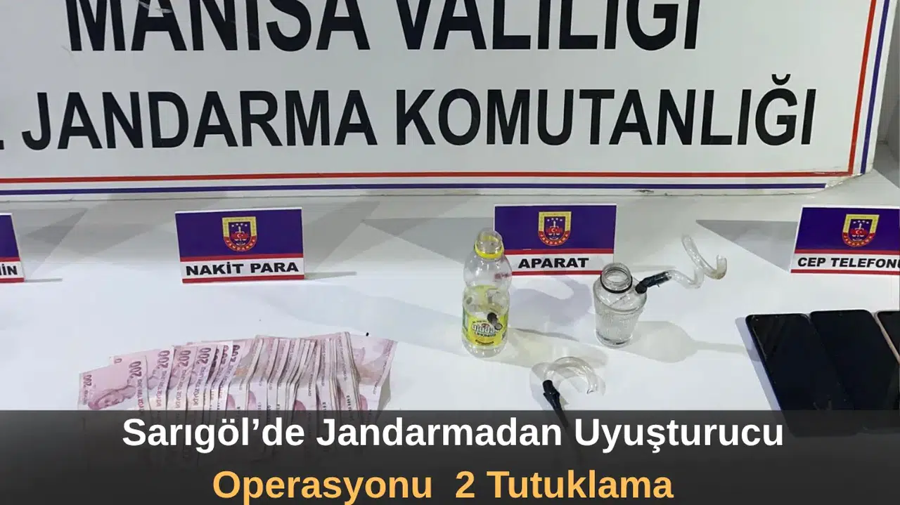 Sarıgöl’de Jandarmadan Uyuşturucu Operasyonu 2 Tutuklama