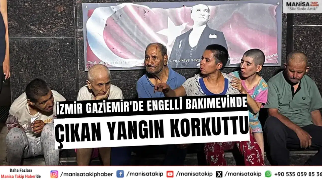 İzmir Gaziemir'de Engelli Bakımevinde Çıkan Yangın Korkuttu