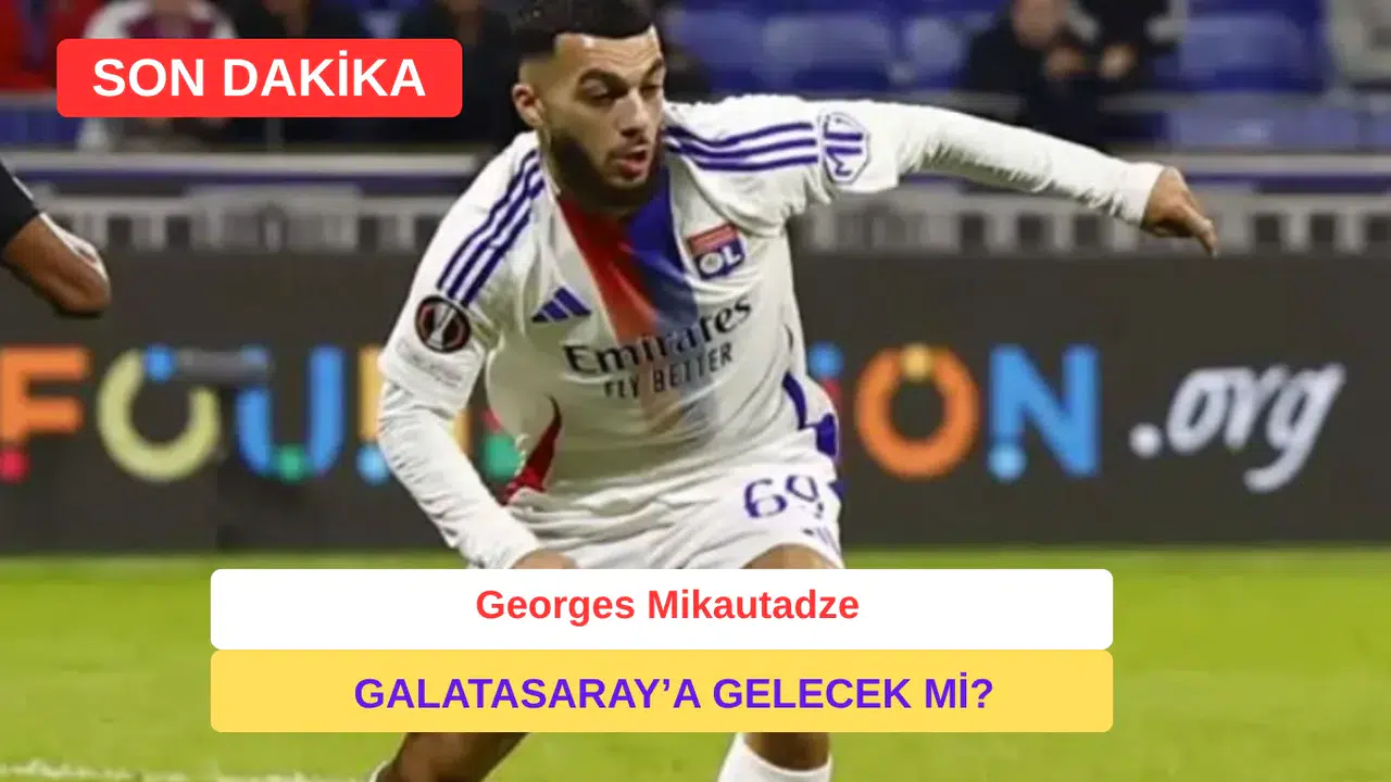 Galatasaray Georges Mikautadze’yi Kadroya Katacak mı?