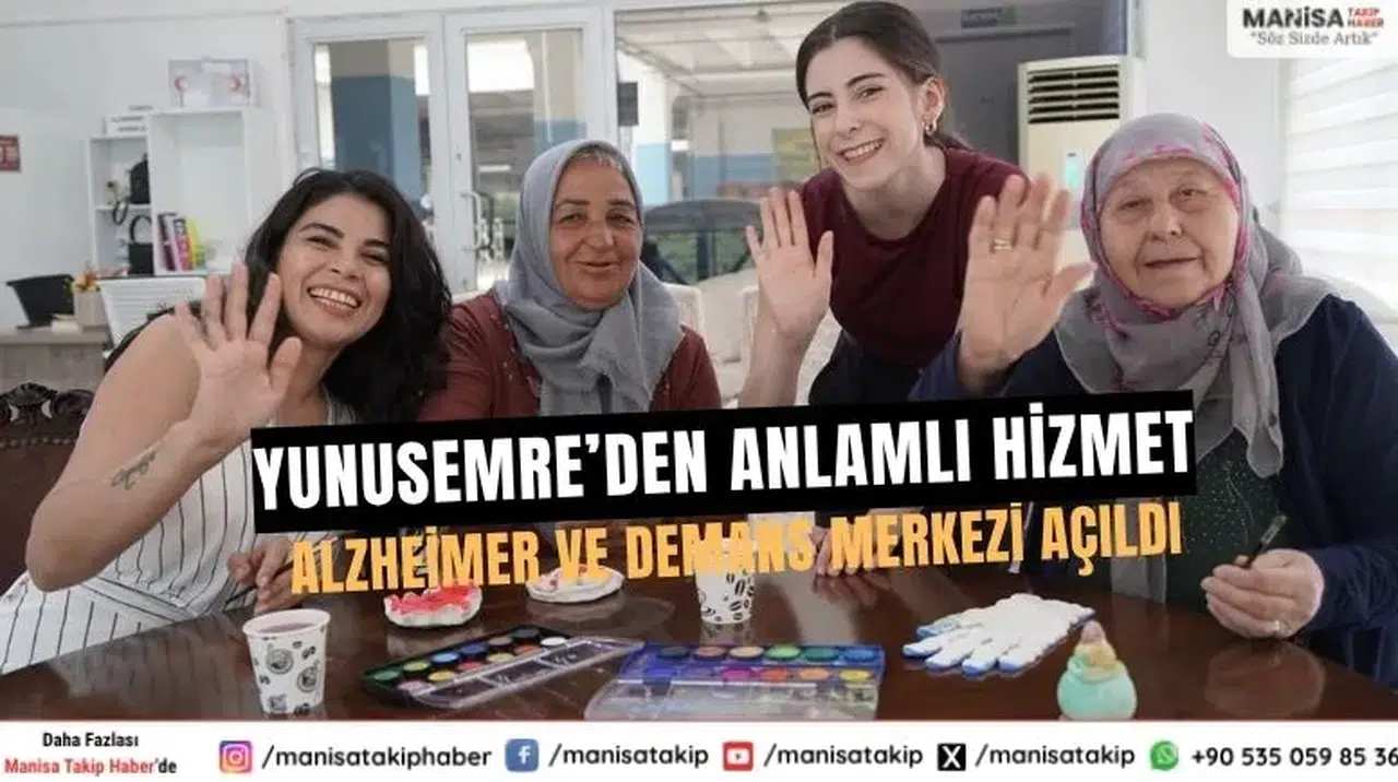 Yunusemre Belediyesi’nden Alzheimer ve Demans Hastalarına Destek