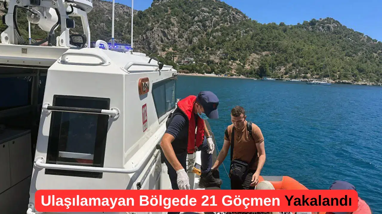 Marmaris’te Ulaşılamayan Bölgede 21 Göçmen Yakalandı