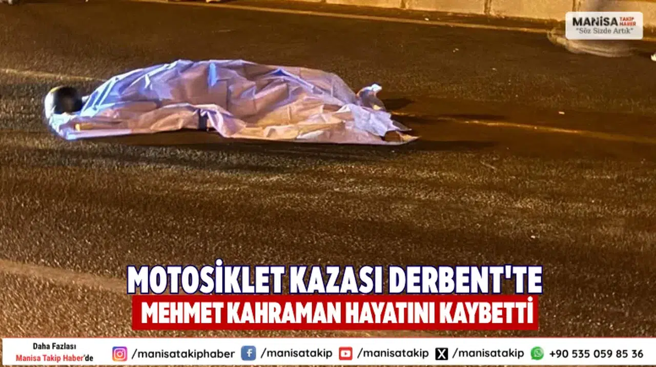 Turgutlu’da Motosiklet Kazası Sürücü Olay Yerinde Öldü