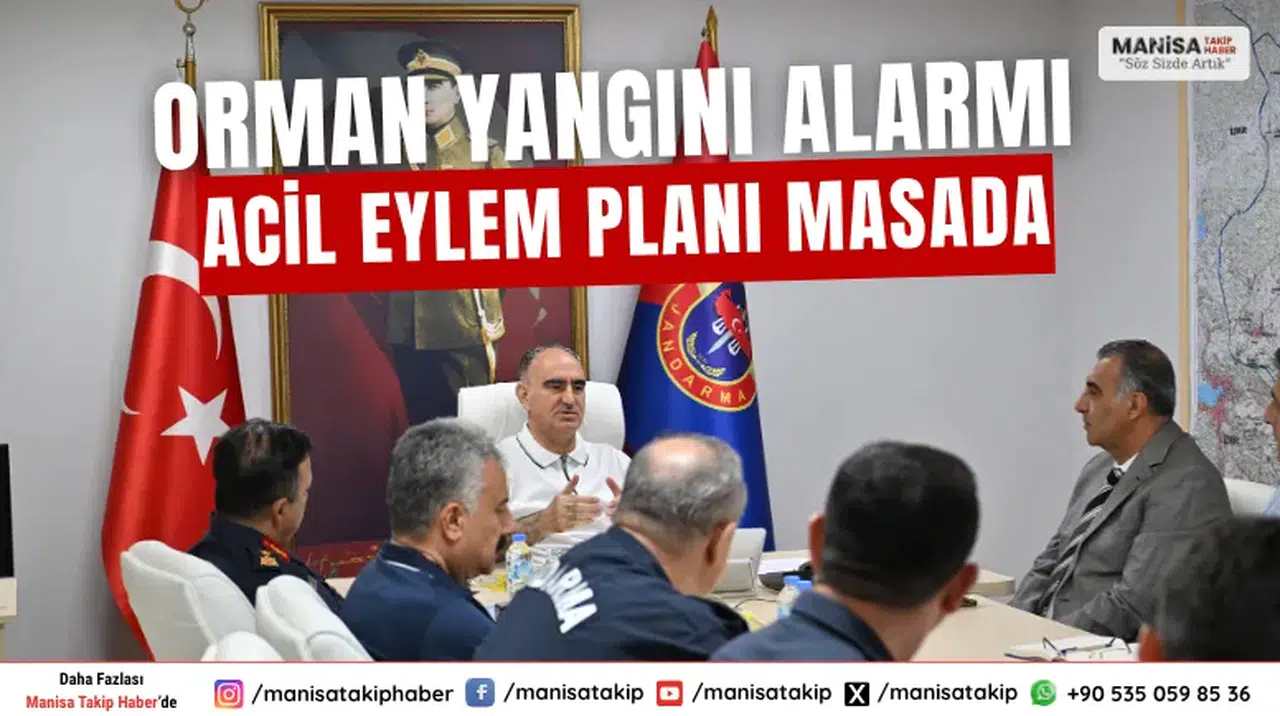 Manisa’da Orman Yangınları İçin Acil Eylem Planı Masada