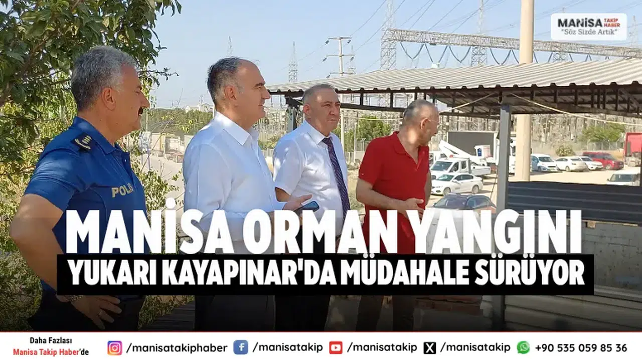 Manisa orman yangını: Yukarı Kayapınar'da müdahale sürüyor