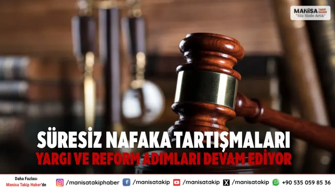 Süresiz nafaka tartışmaları: Yargı ve reform adımları devam ediyor