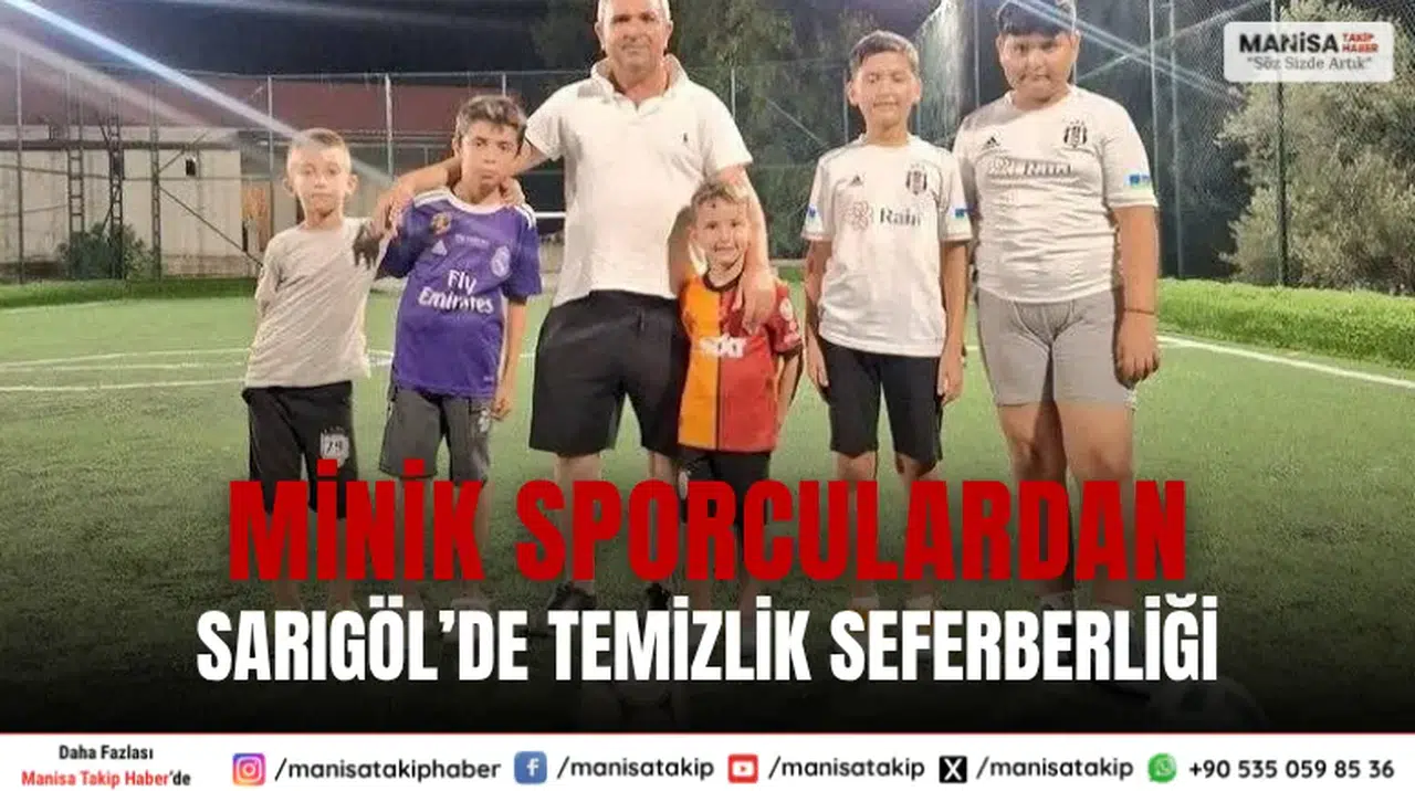 Sarıgöl’de Minik Sporculardan Örnek Çevre Temizliği