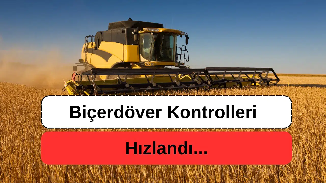 Biçerdöver Kontrolleri Hızlandı