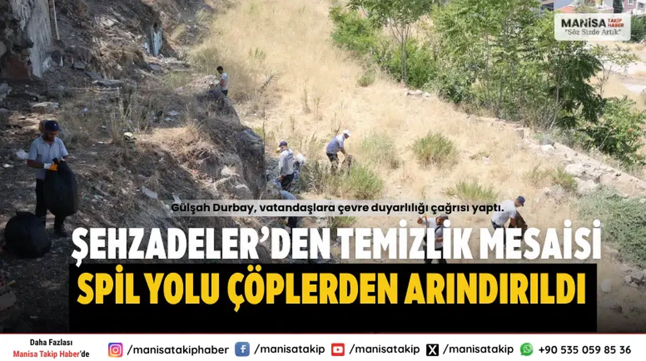 Şehzadeler Belediyesi Spil Yolunda Temizlik Yaptı