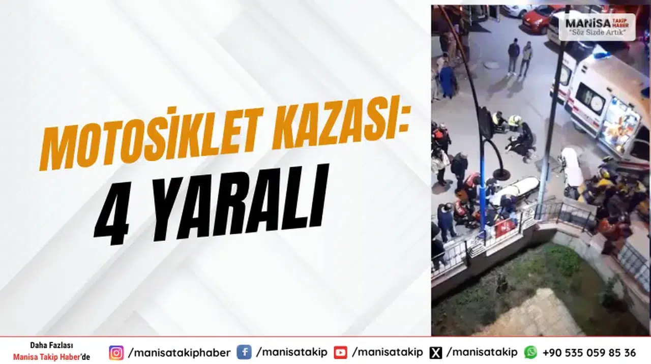 Manisa’da Motosiklet Kazası: 4 Yaralı