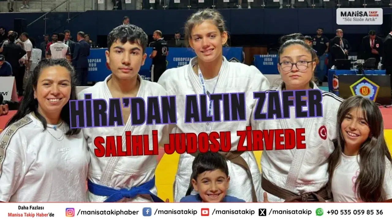 Hira’dan Altın Zafer Salihli Judosu Zirvede