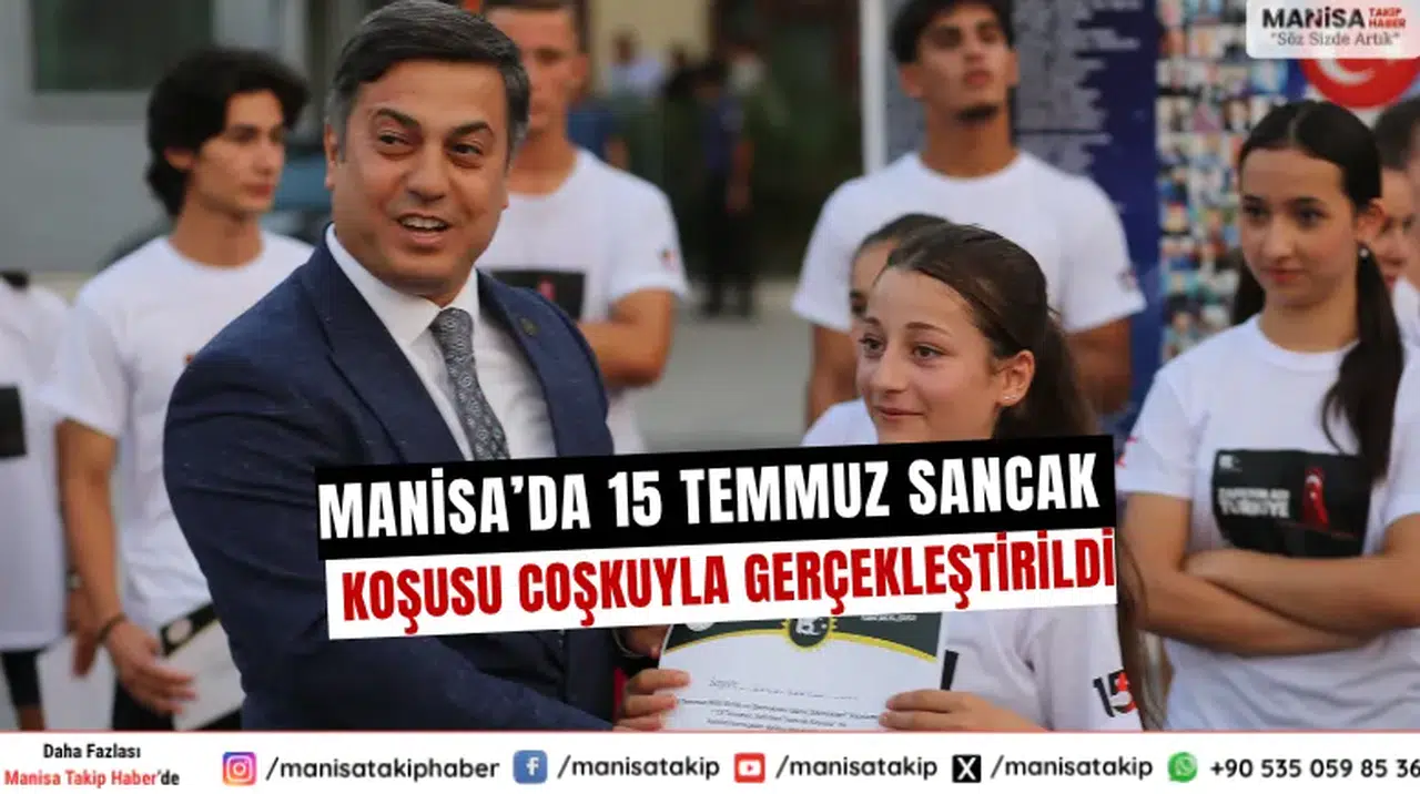 Manisa’da 15 Temmuz Sancak Koşusu Coşkuyla Gerçekleştirildi