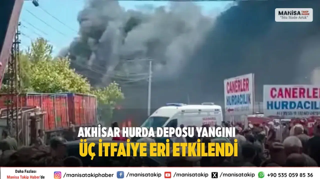 Akhisar Hurda Deposu Yangını Üç İtfaiye Eri Etkilendi