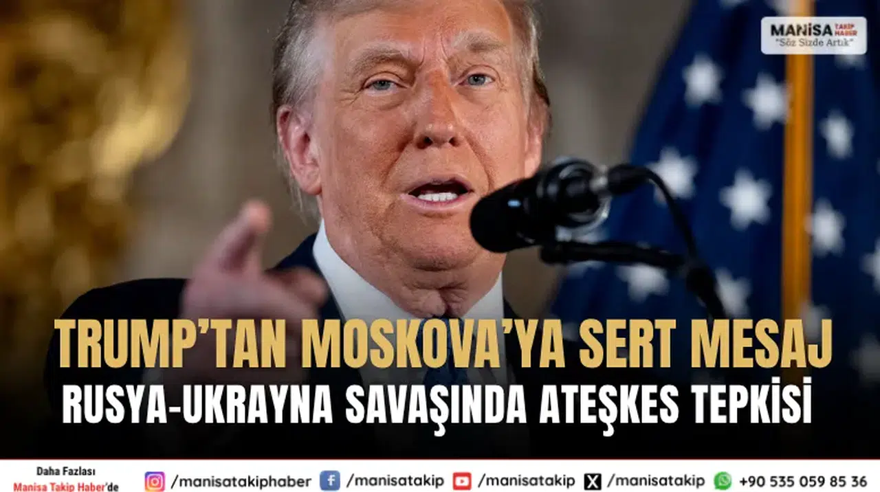 Trump’tan Moskovaya Sert Mesaj Rusya Ukrayna Savaşında Ateşkes Tepkisi