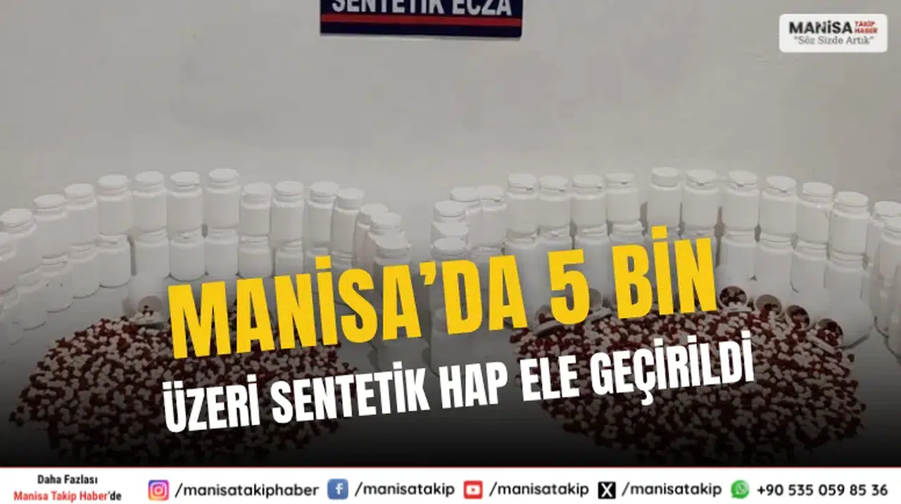 Manisa’da 5 Bin Üzeri Sentetik Hap Ele Geçirildi İki Şüpheli Tutuklandı
