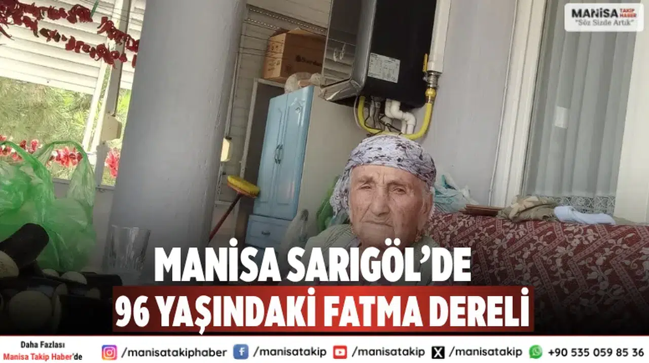 Manisa Sarıgöl’de 96 Yaşındaki Fatma Dereli Kışlıklarını Hazırlıyor
