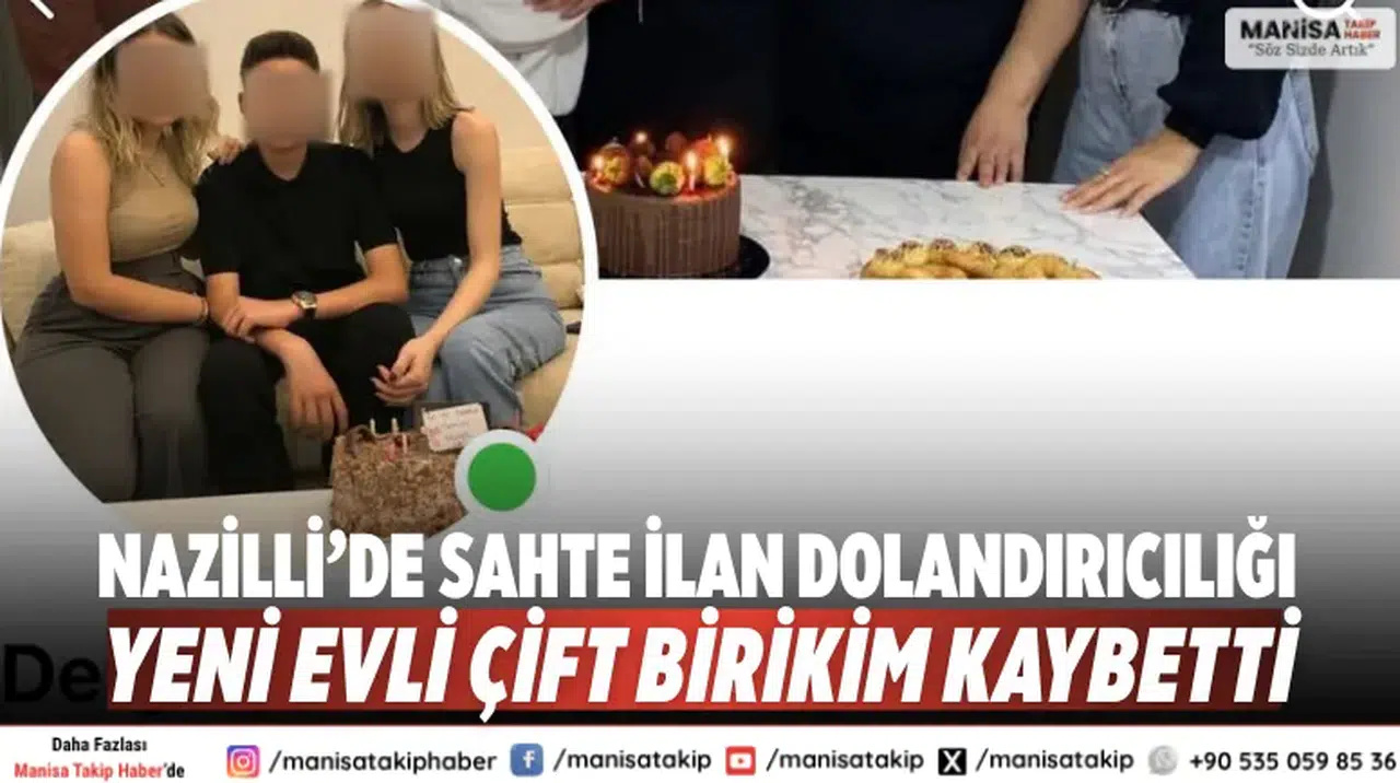 Nazilli’de sahte ilan dolandırıcılığı: Yeni evli çift birikim kaybetti