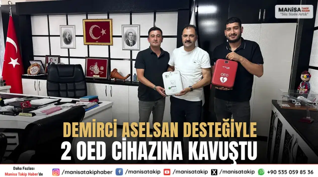 Demirci Belediyesi ASELSAN Desteğiyle 2 OED Cihazı Aldı