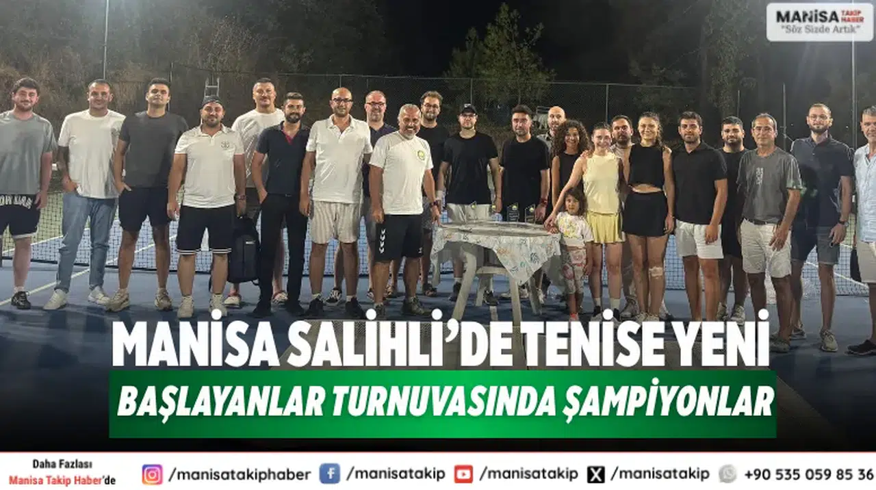 Manisa Salihli’de Tenise Yeni Başlayanlar Turnuvasında Şampiyonlar