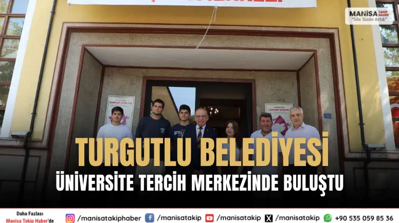 Turgutlu Belediyesi Üniversite Tercih Merkezinde Öğrencilerle Buluştu
