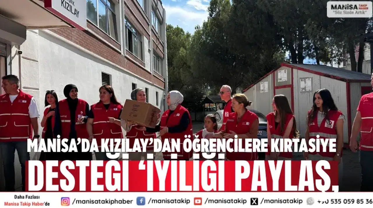 Manisa’da Kızılay’dan öğrencilere kırtasiye desteği ‘İyiliği Paylaş,