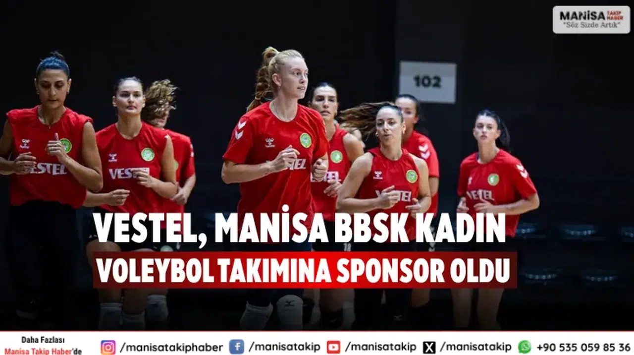 Vestel, Manisa BBSK Kadın Voleybol Takımına Sponsor Oldu