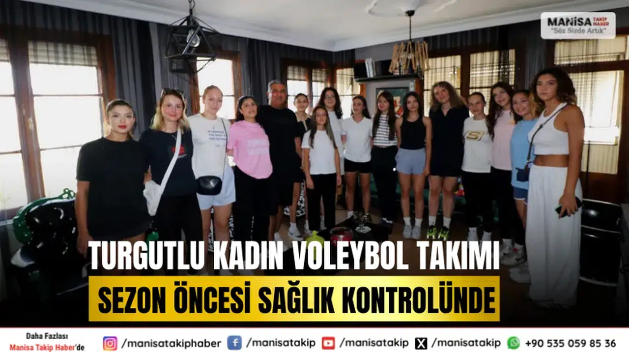 Turgutlu Kadın Voleybol Takımı Sezon Öncesi Sağlık Kontrolünde