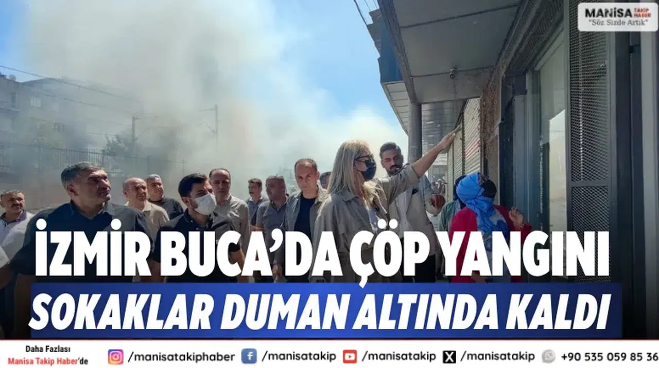 İzmir Buca’da çöp yangını: Sokaklar duman altında kaldı