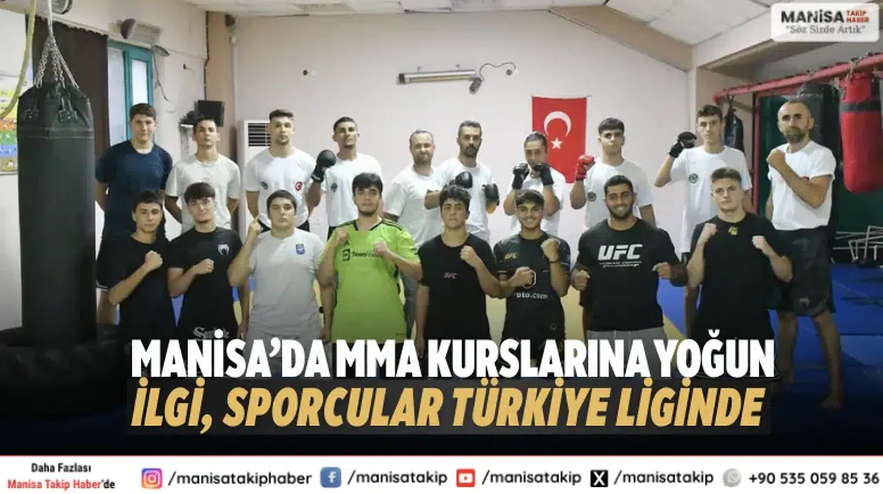 Manisa’da MMA Kurslarına Yoğun İlgi, Sporcular Türkiye Liginde