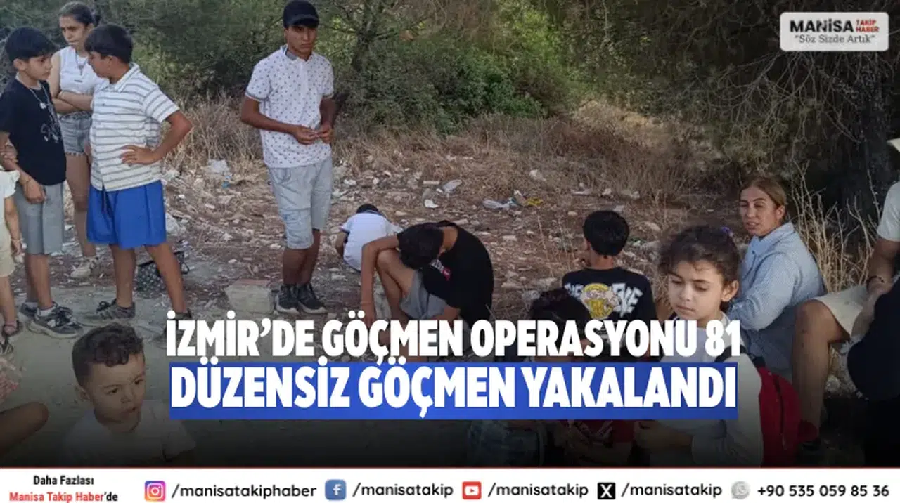 İzmir’de Göçmen Operasyonu 81 Düzensiz Göçmen Yakalandı