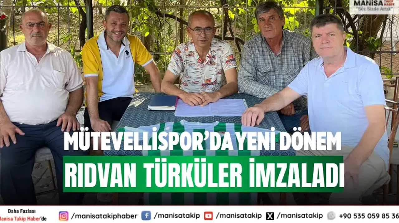 Mütevellispor’da Yeni Dönem Rıdvan Türküler İmzaladı