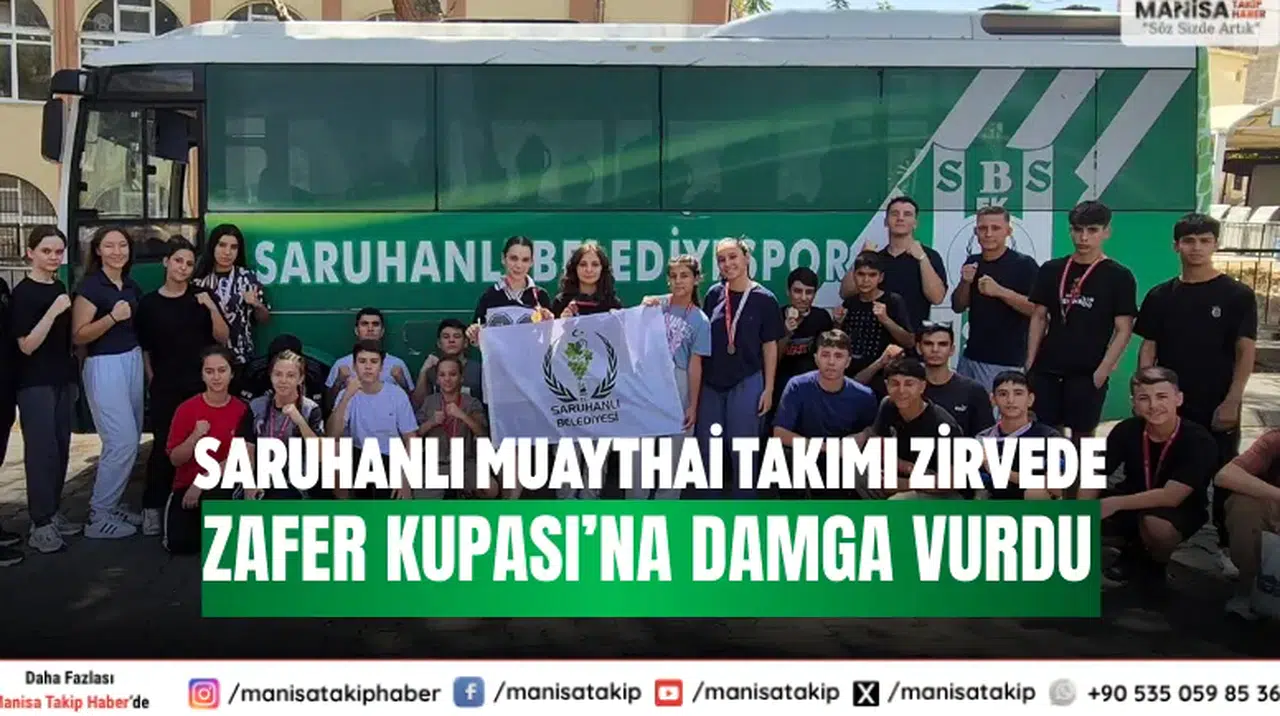 Saruhanlı Muaythai Takımı Zirvede Zafer Kupası’na Damga Vurdu