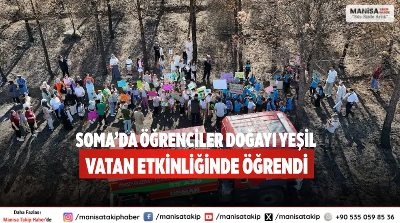 Soma’da öğrenciler doğayı Yeşil Vatan etkinliğinde öğrendi