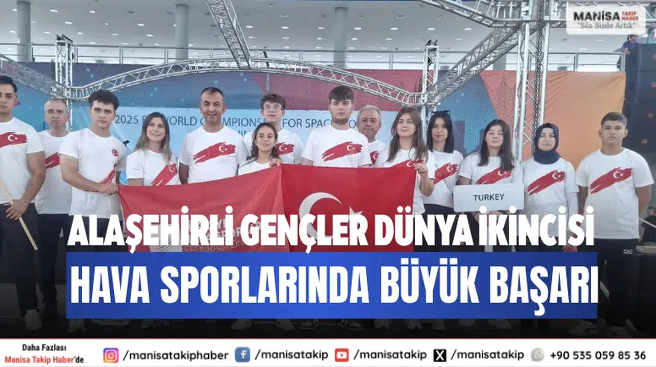Alaşehirli gençler dünya ikincisi Hava sporlarında büyük başarı