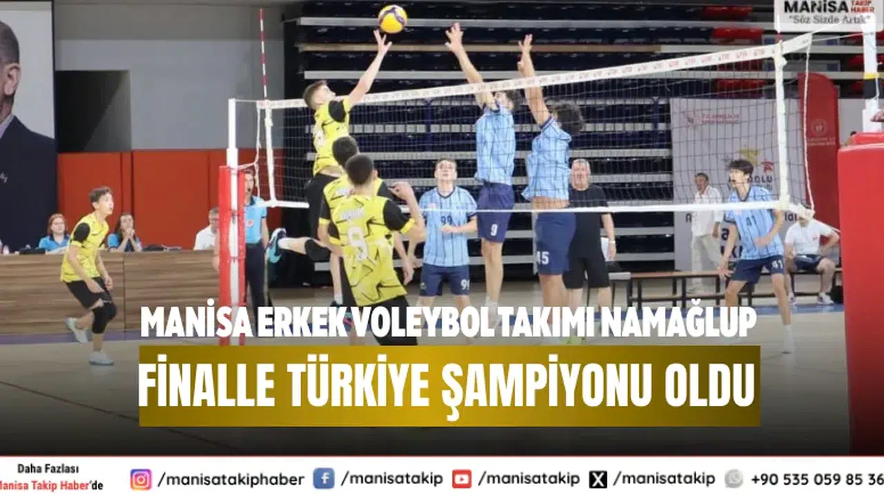 Manisa Erkek Voleybol Takımı Namağlup Finalle Türkiye Şampiyonu Oldu