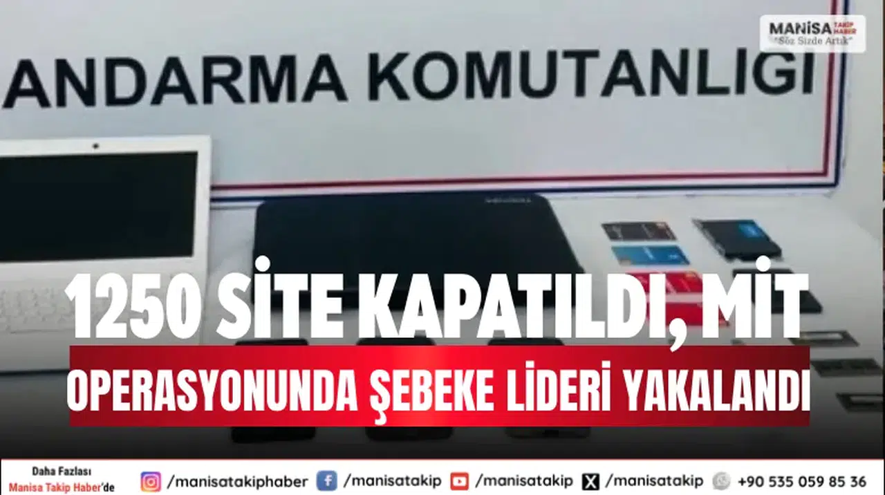 1250 Site Kapatıldı, MİT Operasyonunda Şebeke Lideri Yakalandı