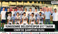 Yunusemre Belediyespor U17 Takımı İzmir’de Şampiyon Oldu