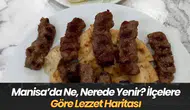 Manisa’da Ne, Nerede Yenir? İlçelere Göre Lezzet Haritası