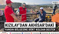 Kızılay’dan Akhisar’daki Yangın Bölgesine Dört Koldan Destek