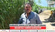 Barbaros Mahallesi’nin Altyapı Sorunu MASKİ ile Tarihe Karışıyor