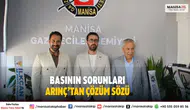 Manisa Basının Sorunları Arınç’tan Çözüm Sözü