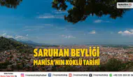 Saruhan Beyliği Tarihi Manisa’nın Köklü ve Eşsiz Yolculuğu