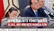 Şehri Birlikte Yöneteceğiz El Ele, Hep Birlikte Manisa İçin
