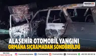 Alaşehir Otomobil Yangını Ormana Sıçramadan Söndürüldü
