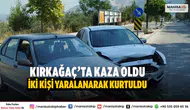 Kırkağaç’ta iki otomobil çarpıştı: 2 kişi yaralandı