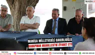 Manisa Milletvekili Bakırlıoğlu Karapınar Mahallesi Ziyaretinde