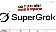 Grok'un Ayarlarında Kim Oynadı? Dost mu, Düşman mı?